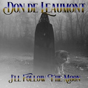 I'll Follow the Moon