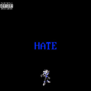 Hate (Explicit)