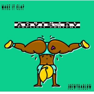 Make It Clap (Explicit)