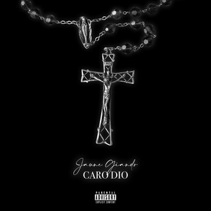 Caro Dio (Explicit)