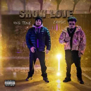 Show Love (feat. Zayski) (Explicit)