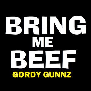 Bring Me Beef (Explicit)