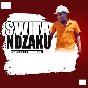 Nyandical-Swita Ndzaku Remake