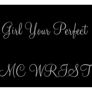 Girl Your Perfect