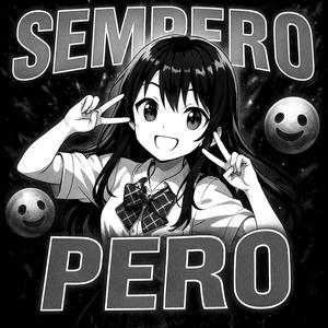 SEMPERO PERO (ULTRA SLOWED)