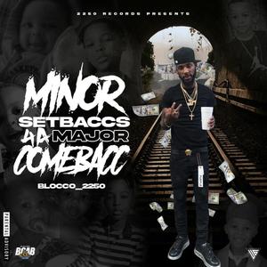 Minor Setbaccs 4 A Major Comebacc (Explicit)