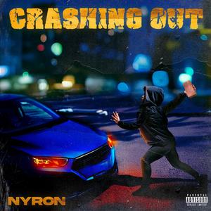 Crashing Out (Explicit)