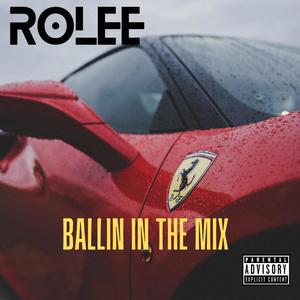 Ballin in the Mix (Explicit)