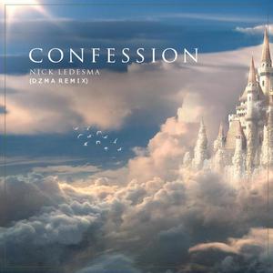Confession (DZMA Remix|Explicit)