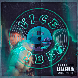 Vice Vibes (Explicit)