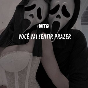 Mtg - Você Vai Sentir Prazer (Explicit)