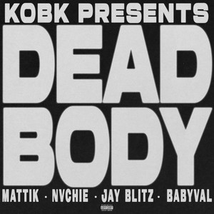 DEAD BODY (Explicit)