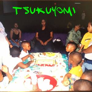 Tsukuyomi (Explicit)