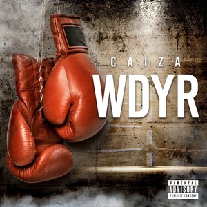 W.D.Y.R. (Explicit)