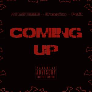 Coming Up (feat. HOLYSTEEZE, Sheepion & Petit) [Explicit]