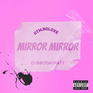 Mirror Mirror (Explicit)