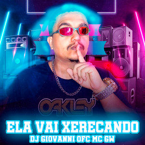 ELA VAI XERECANDO (Explicit)