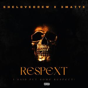 RESPEXT! (feat. XMatyX) [Explicit]