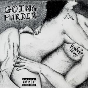 Going Harder (Explicit)