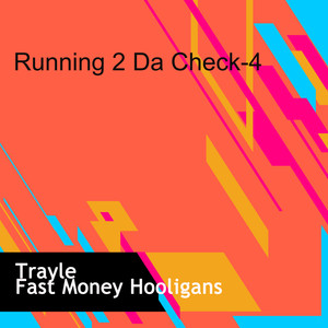 Running 2 Da Check-4 (Explicit)