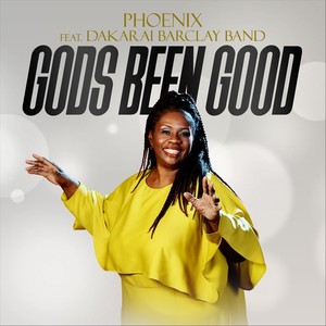 Gods Been Good (feat. Dakarai Barclay Band)