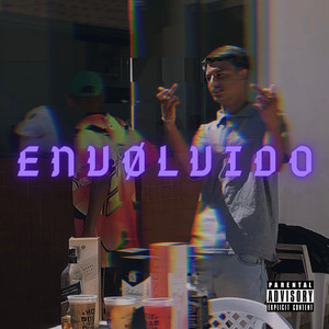 Envolvido (Explicit)