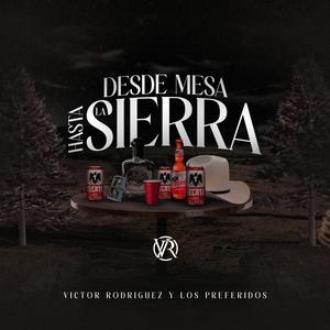 Desde Mesa Hasta La Sierra