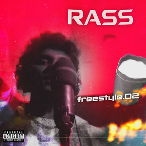 RASS (Freestyle.02) [Explicit]