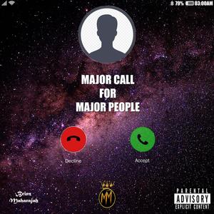 Major Call for Major People (Explicit)