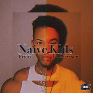 Naive Kids (feat. Chassagne) [Remix] [Explicit]