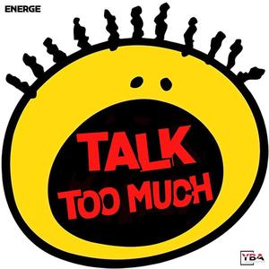 Talk Too Much (Explicit)