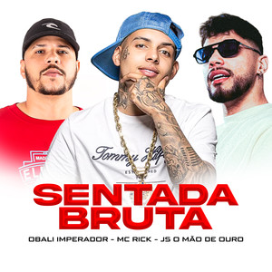 Sentada Bruta (Explicit)