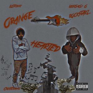 OrangeHeartedRockstarz (feat. Lake6a6y 6) [Explicit]