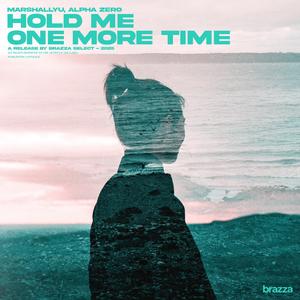 Hold Me One More Time