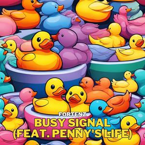 Busy Signal (feat. Penny's Life)