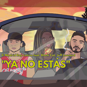 Ya no estás (feat. Black Cat, Jeff Leonard)