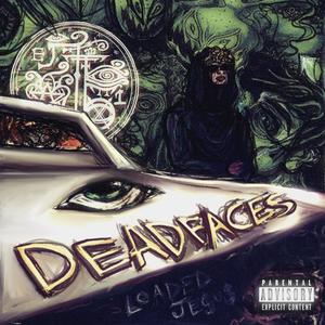 DEADFACES (Explicit)