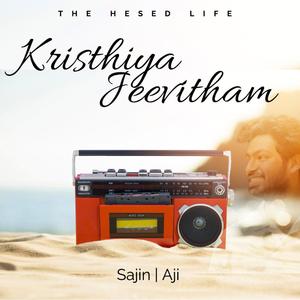 Kristhiya Jeevitham (feat. Sajin Kalluppara & Aji)