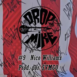 #DropTheMike 9 - Nico Williams (feat. SVMGO) (Explicit)