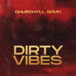 DIRTY VIBES (Explicit)