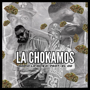 LA CHOKAMOS (Explicit)