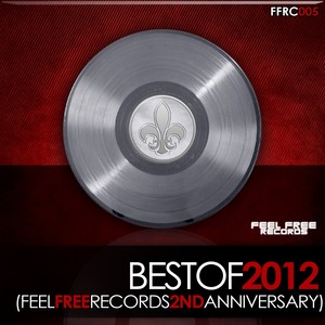 Best of 2012 (Feel Free Records 2nd Anniversary)