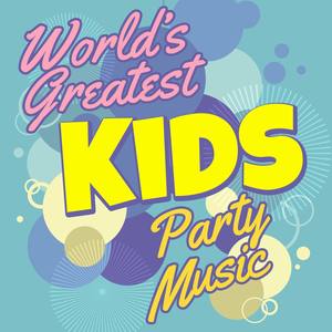 World's Greatest Kids Party Music