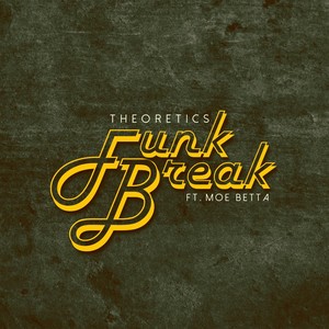Funk Break(feat. Moe Betta)