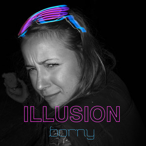 Illusion (Explicit)