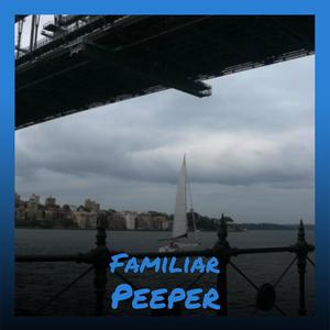 Familiar Peeper