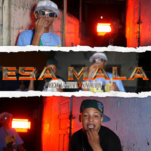 Esa Mala (Explicit)