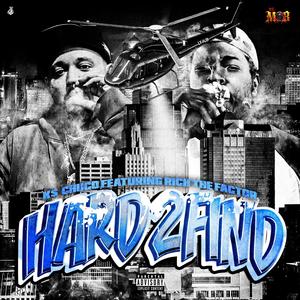 Hard 2 Find (feat. Rich The Factor) (Explicit)