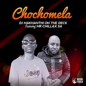 Chochomela (feat. Mr Chillax Sa)