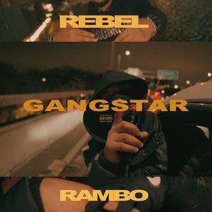 Gangstar (feat. Rebel & Rambo) [Explicit]